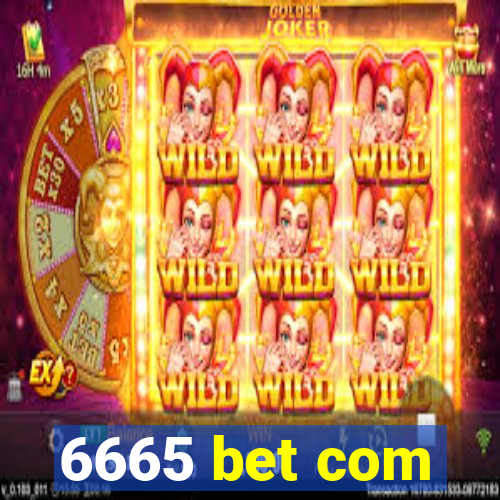 6665 bet com