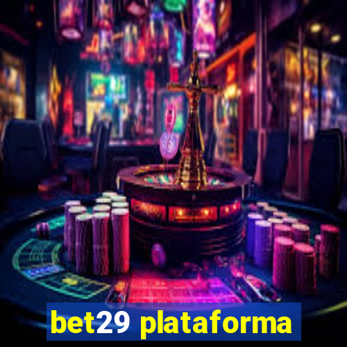 bet29 plataforma