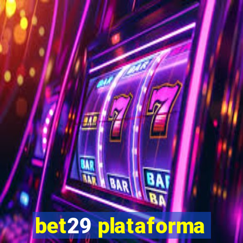 bet29 plataforma