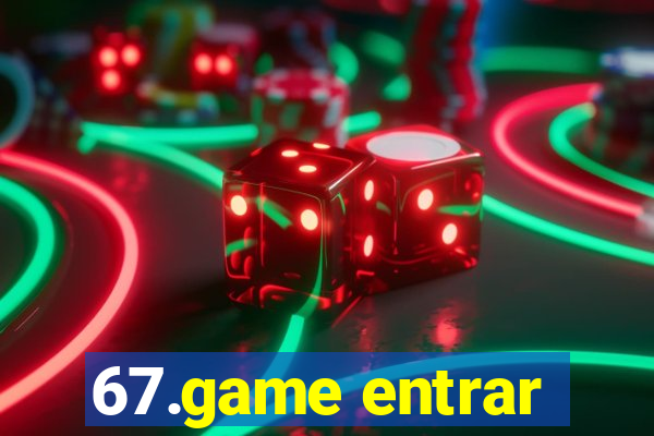 67.game entrar