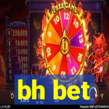 bh bet