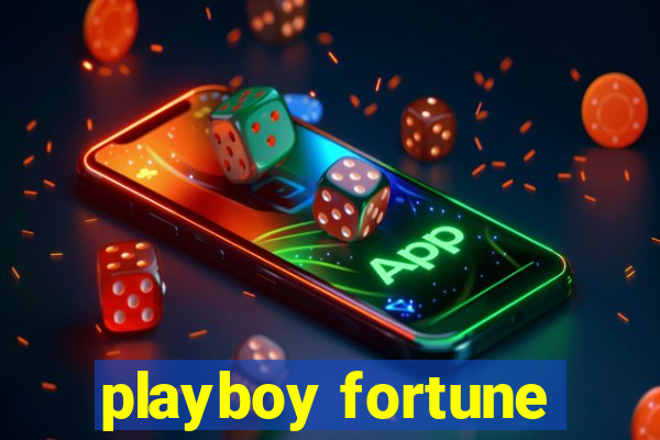 playboy fortune
