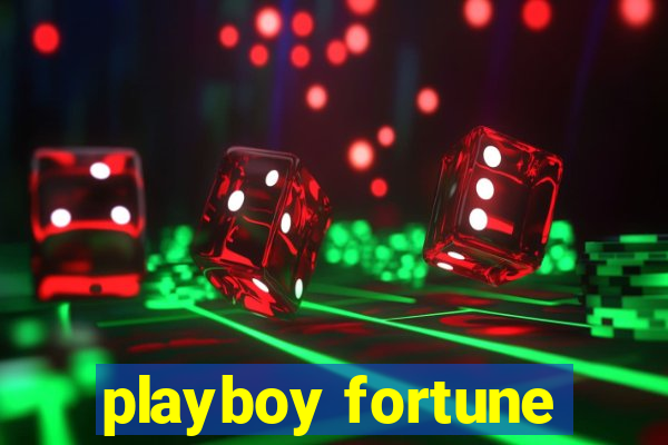 playboy fortune
