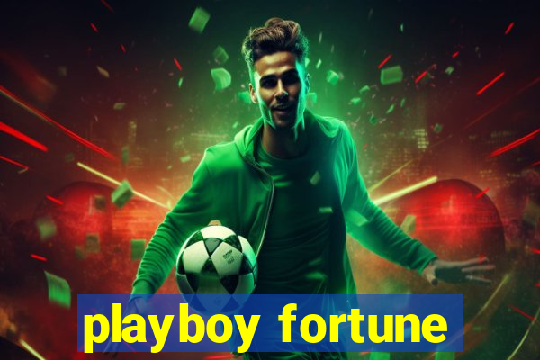 playboy fortune