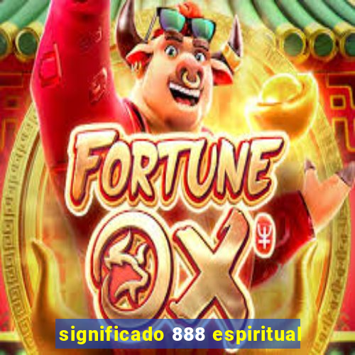 significado 888 espiritual