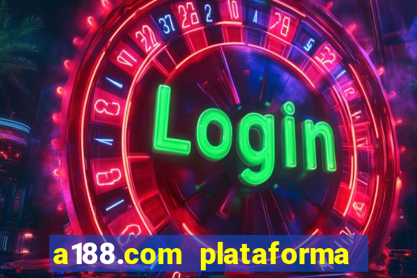 a188.com plataforma de jogos