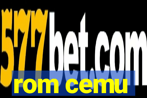 rom cemu
