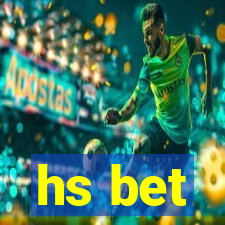 hs bet
