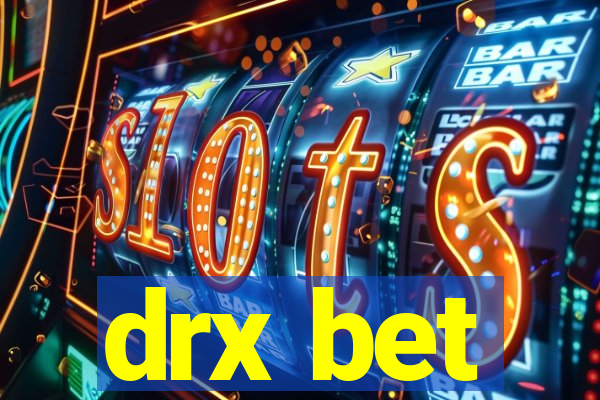 drx bet