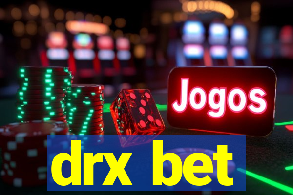 drx bet