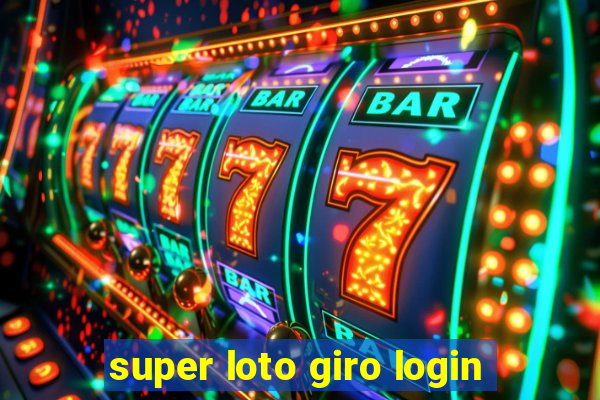 super loto giro login