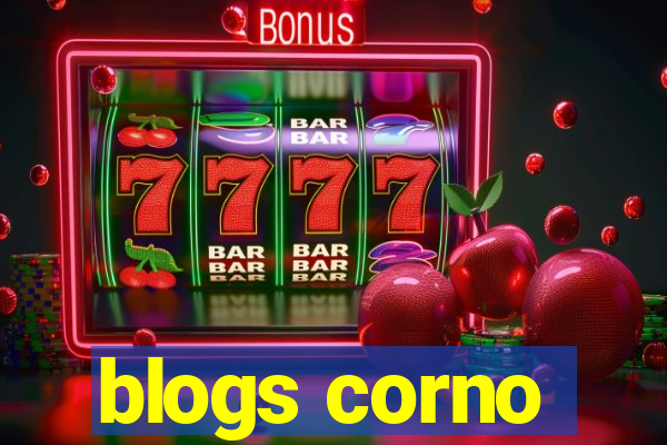 blogs corno