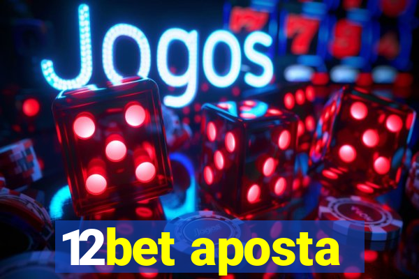 12bet aposta