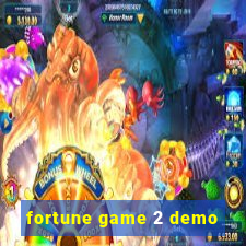 fortune game 2 demo