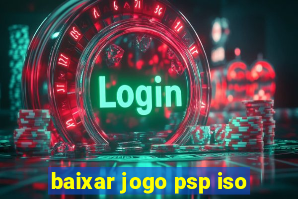 baixar jogo psp iso