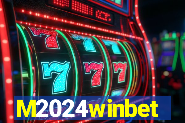 M2024winbet