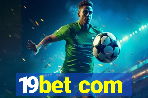 19bet com