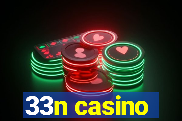 33n casino
