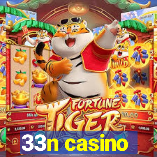 33n casino