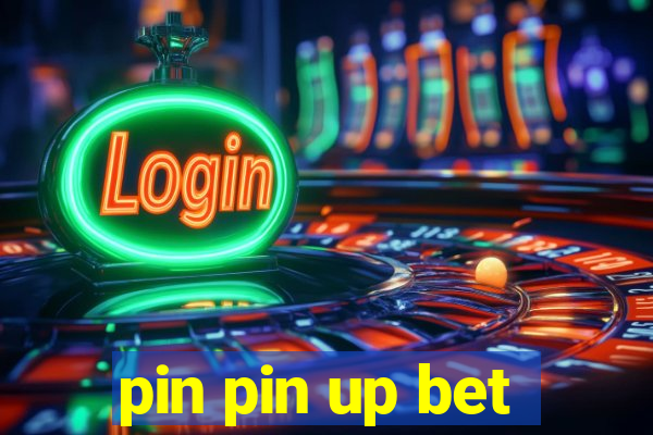 pin pin up bet