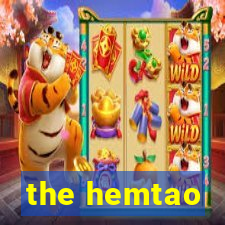 the hemtao