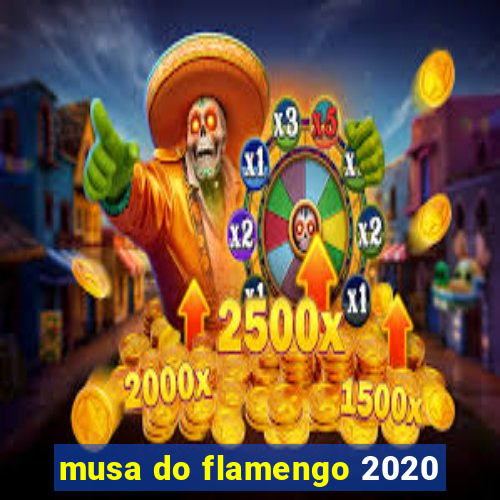 musa do flamengo 2020
