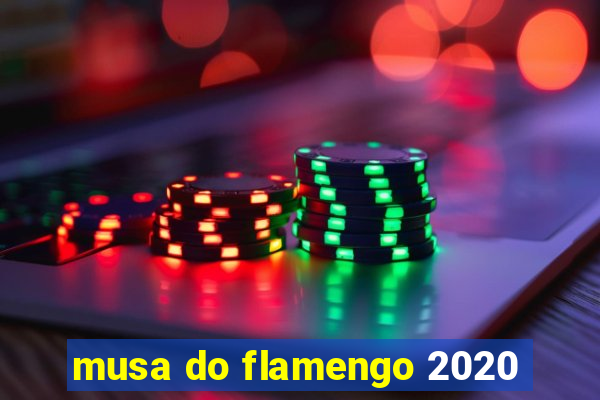 musa do flamengo 2020
