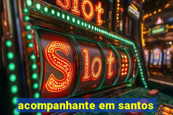 acompanhante em santos