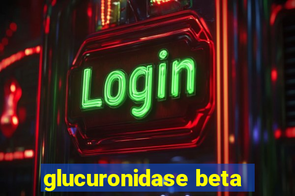 glucuronidase beta