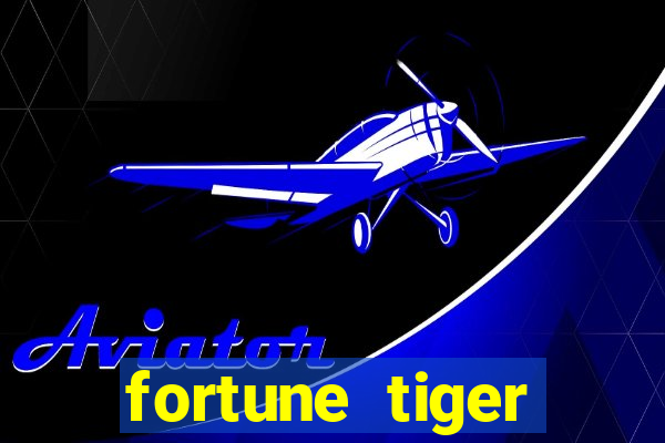 fortune tiger plataforma de 1 real
