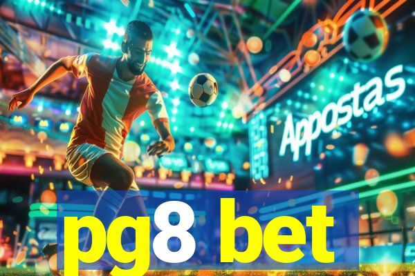 pg8 bet