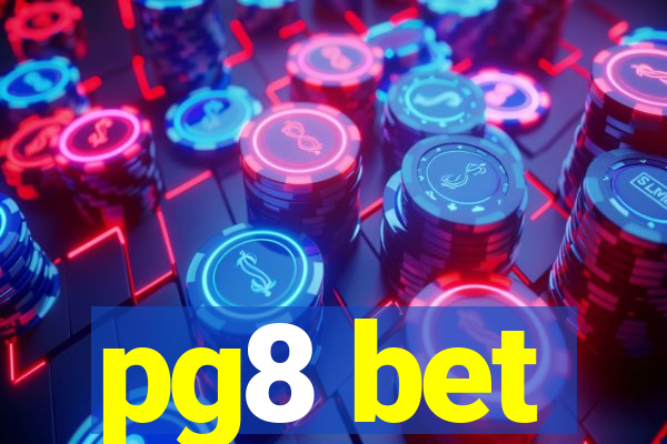 pg8 bet