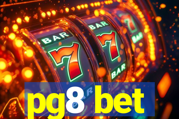 pg8 bet