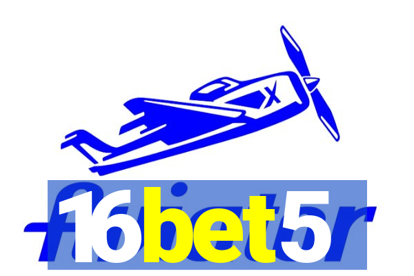 16bet5