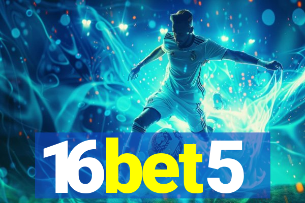 16bet5