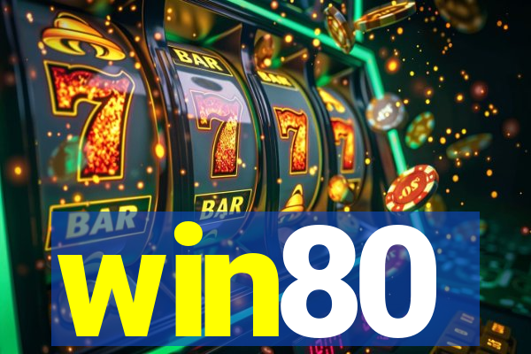 win80