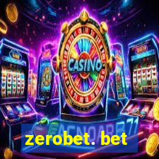 zerobet. bet