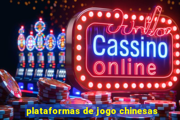 plataformas de jogo chinesas