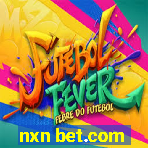 nxn bet.com