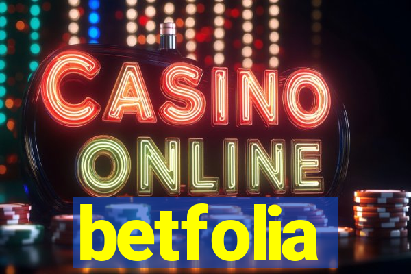 betfolia