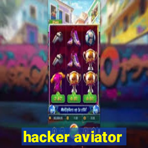 hacker aviator
