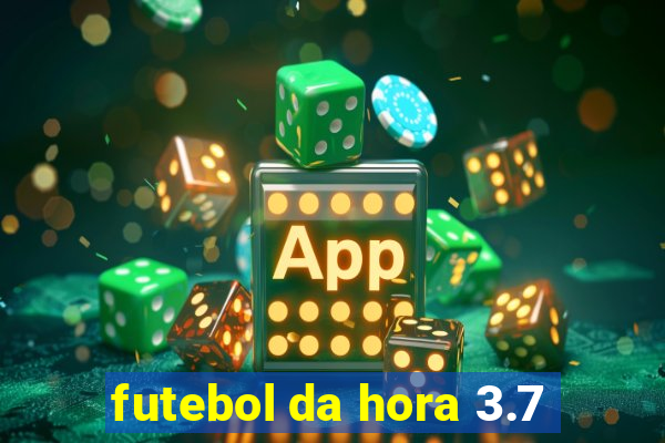 futebol da hora 3.7