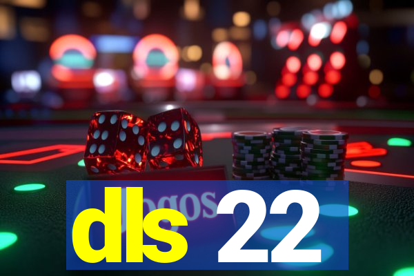 dls 22