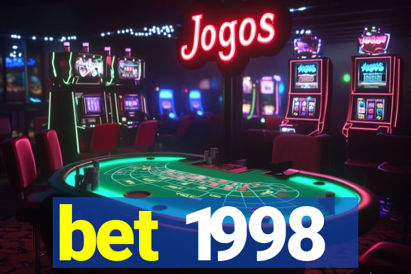 bet 1998