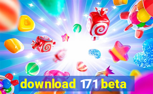 download 171 beta