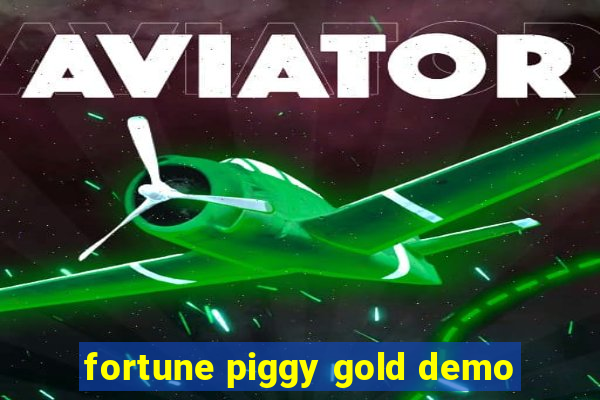 fortune piggy gold demo