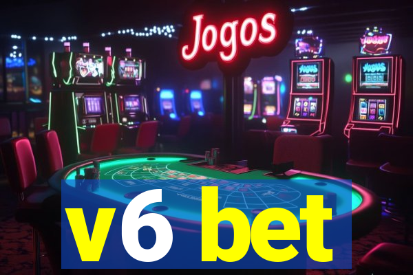 v6 bet