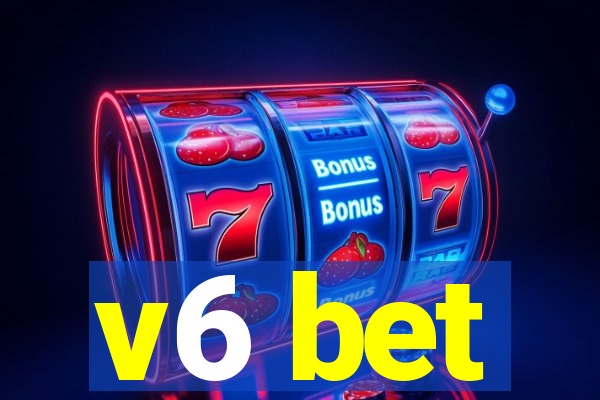 v6 bet