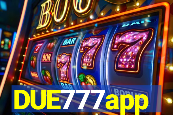 DUE777app