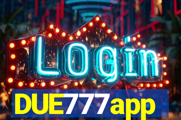 DUE777app